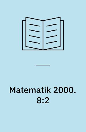 Matematik 2000 : aktivitetshæfte. 8:2 : Geometri. - 42 s.