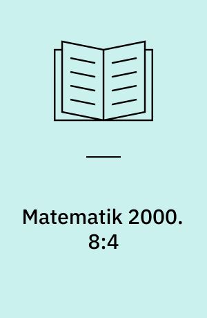 Matematik 2000 : aktivitetshæfte. 8:4 : Formler og ligninger. - 15 s.