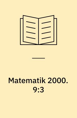 Matematik 2000 : aktivitetshæfte. 9:3 : Geometri. - 15 s.