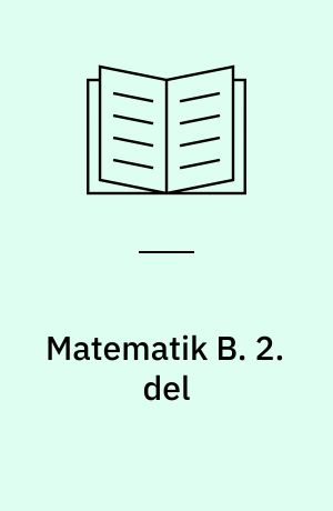 Matematik B. 2. del