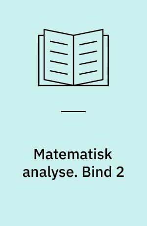 Matematisk analyse. Bind 2