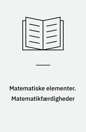 Matematiske elementer. Matematikfærdigheder