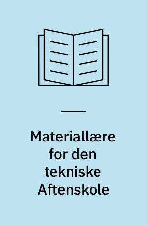 Materiallære for den tekniske Aftenskole