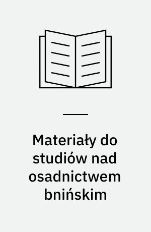Materiały do studiów nad osadnictwem bnińskim