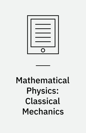 Mathematical Physics: Classical Mechanics