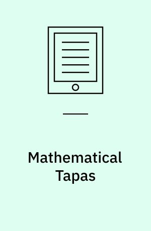 Mathematical Tapas : Volume 2 (From Undergraduate to Graduate Level)