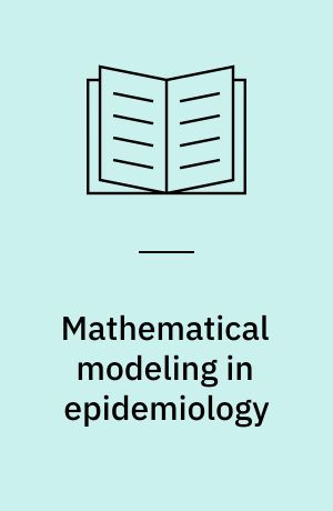 Mathematical modeling in epidemiology