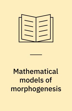 Mathematical models of morphogenesis