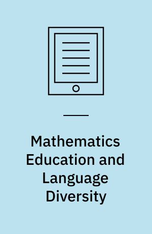 Mathematics Education and Language Diversity : The 21st ICMI Study