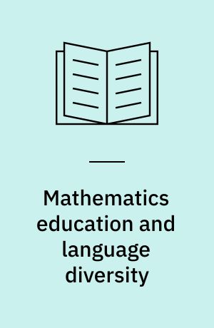 Mathematics education and language diversity : the 21st ICMI study