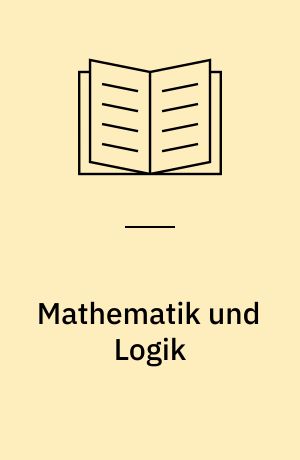 Mathematik und Logik