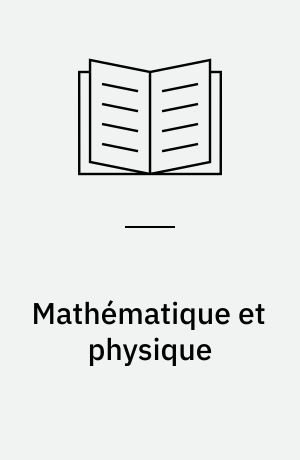 Mathématique et physique
