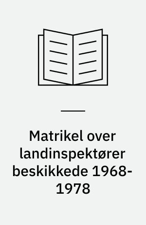 Matrikel over landinspektører beskikkede 1968-1978 : særhæfte