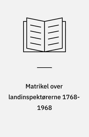 Matrikel over landinspektørerne 1768-1968