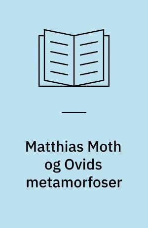 Matthias Moth og Ovids metamorfoser