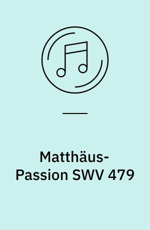 Matthäus-Passion SWV 479