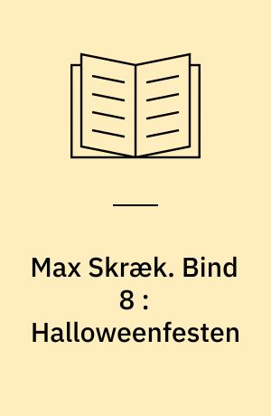 Max Skræk. Bind 8 : Halloweenfesten