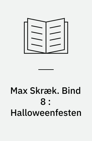 Max Skræk. Bind 8 : Halloweenfesten