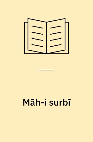 Māh-i surbı̄ : majmuʻah dāstān'hā-yi kūtāh