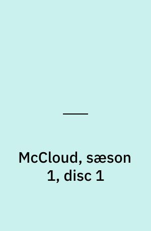McCloud, sæson 1, disc 1