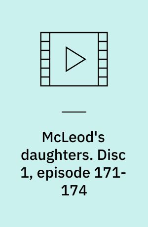 McLeod's daughters. Disc 1, episode 171-174 (Stor skrift)