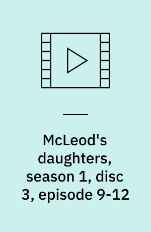 McLeod's daughters, season 1, disc 3, episode 9-12