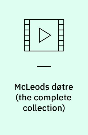 McLeods døtre (the complete collection)