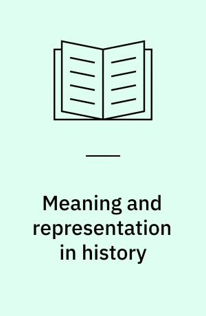 Meaning and representation in history