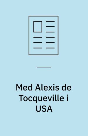 Med Alexis de Tocqueville i USA