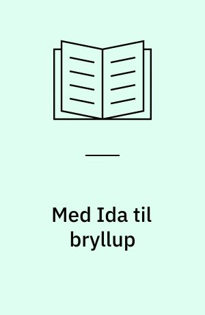 Med Ida til bryllup