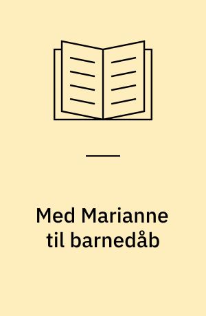 Med Marianne til barnedåb