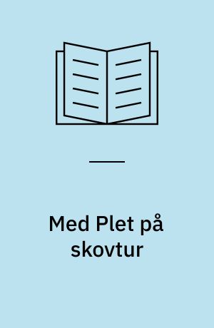 Med Plet på skovtur