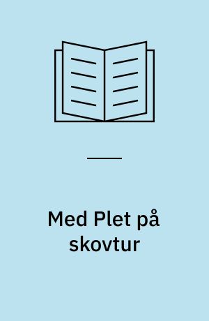 Med Plet på skovtur