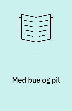 Med bue og pil