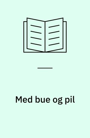Med bue og pil