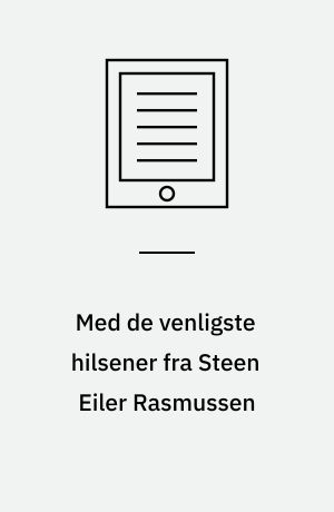 Med de venligste hilsener fra Steen Eiler Rasmussen