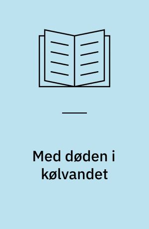 Med døden i kølvandet