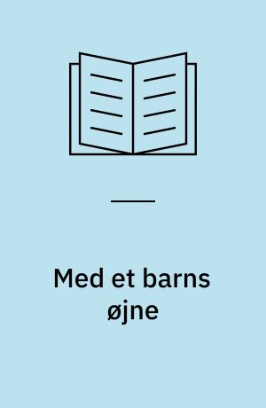 Med et barns øjne