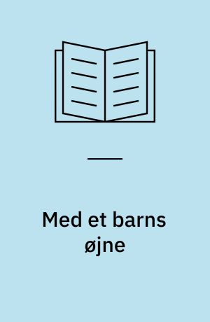 Med et barns øjne