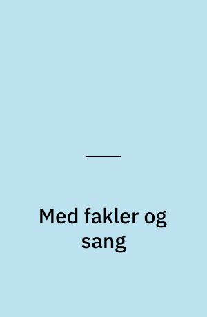 Med fakler og sang