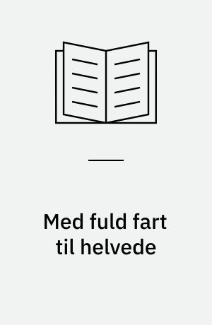 Med fuld fart til helvede