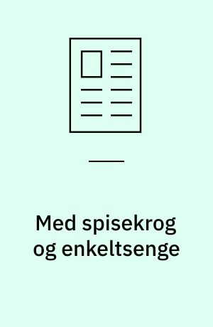 Med spisekrog og enkeltsenge