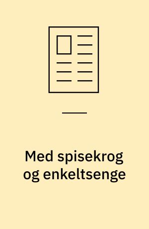 Med spisekrog og enkeltsenge