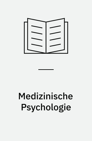 Medizinische Psychologie : psychosomatische Krankheitslehre und Therapie