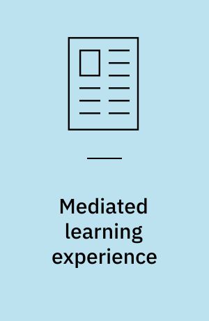 Mediated learning experience : mediering, feedback og mål