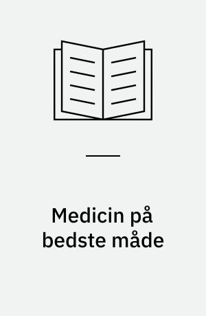 Medicin på bedste måde