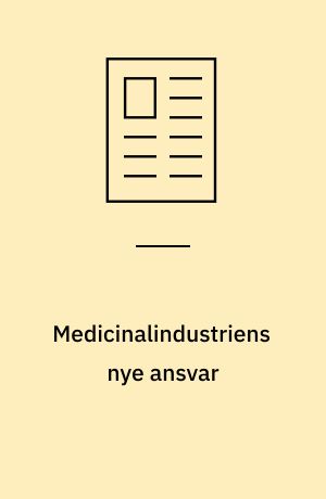 Medicinalindustriens nye ansvar: Hov! Det handler også om andre sygdomme