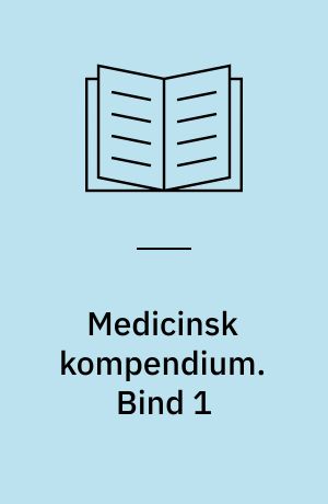 Medicinsk kompendium. Bind 1