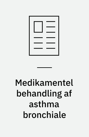 Medikamentel behandling af asthma bronchiale