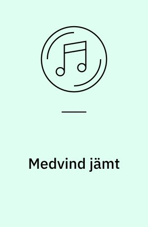 Medvind jämt : vals ; Taxi-cowboy : foxtrot